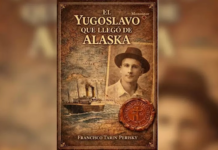 The Ensenada government and the Baja California History Seminar will present the book “The Yugoslav Who Came from Alaska”.