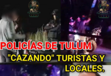 Tulum Police: “Hunting” Tourists and Locals.